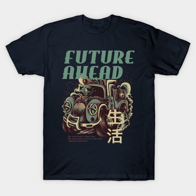 Future Ahead T-Shirt by Stellart